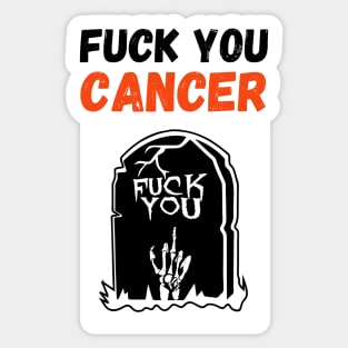 Fuck You Cancer Sticker